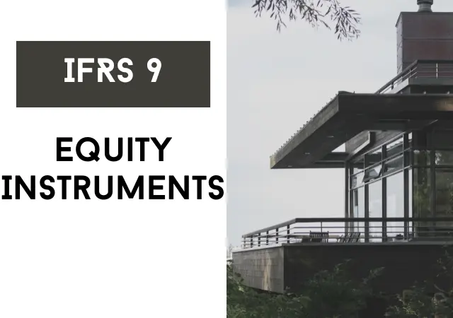 IFRS 9 - Equity Instruments