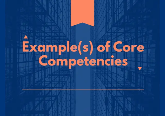 Example(s) of Core Competencies