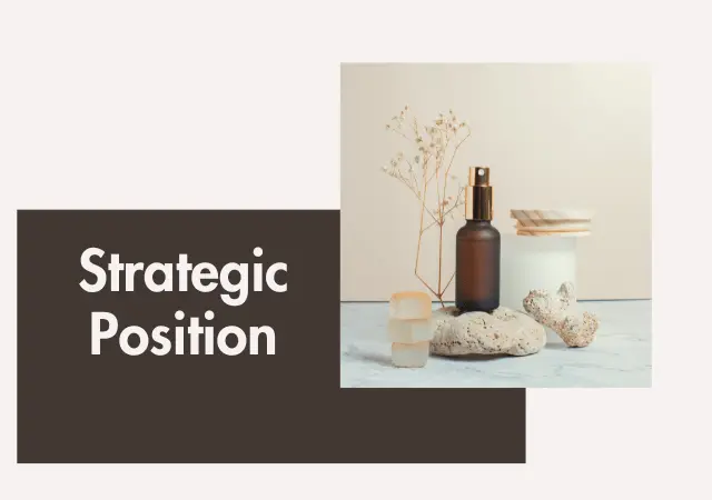 What is Strategic Position