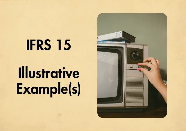 IFRS 15 Illustrative Example(s)