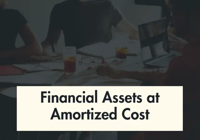 Financial Assets at Amortized Cost (IFRS 9)