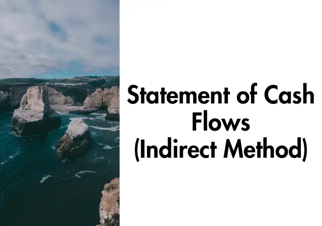 IAS 7 - Statement of Cash Flows Indirect Method