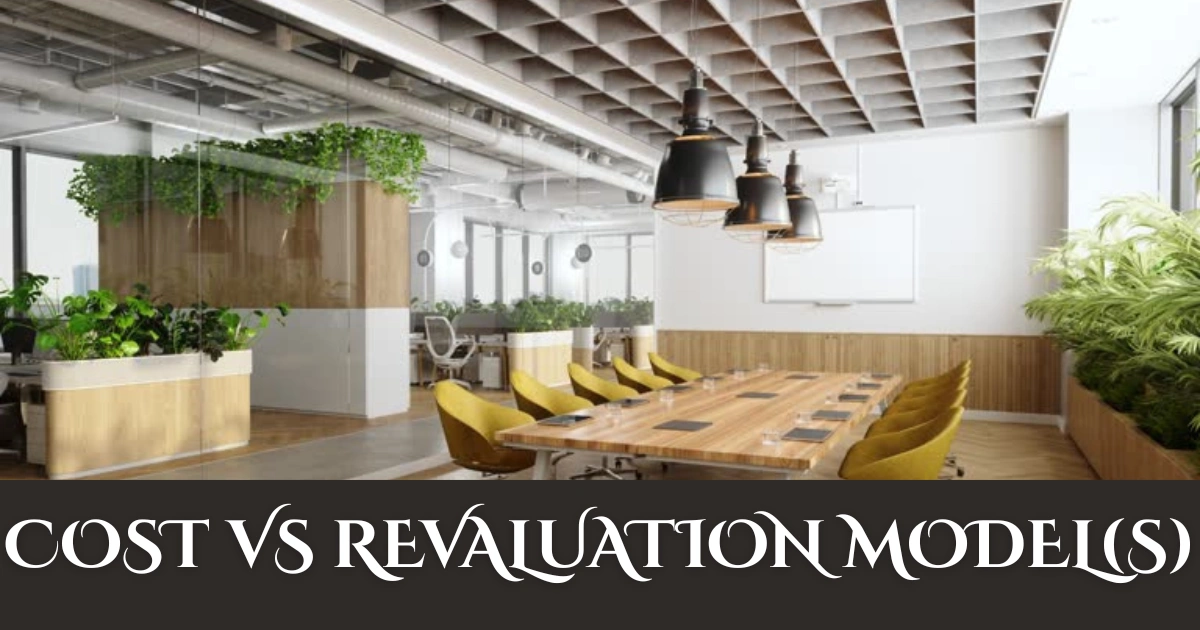 Cost Model Vs Revaluation Model