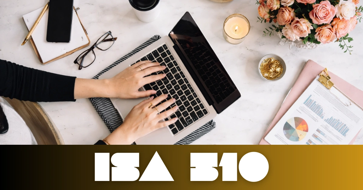 ISA 510 - Initial Audit Engagements (Opening Balances)